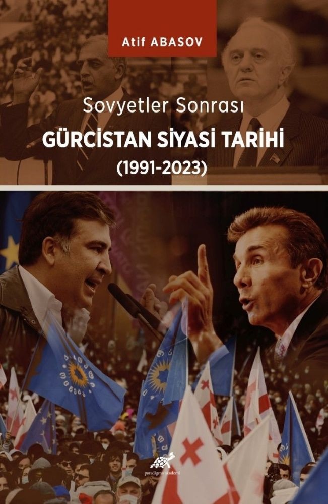 Sovyet Sonrası Gürcistan Tarihi 1991-2023 | Paradigma Akademi Yayınları (Ciltsiz)