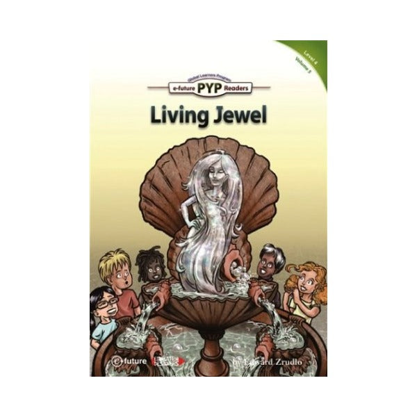 Living Jewel (PYP Readers 4) | e-future (Ciltsiz)