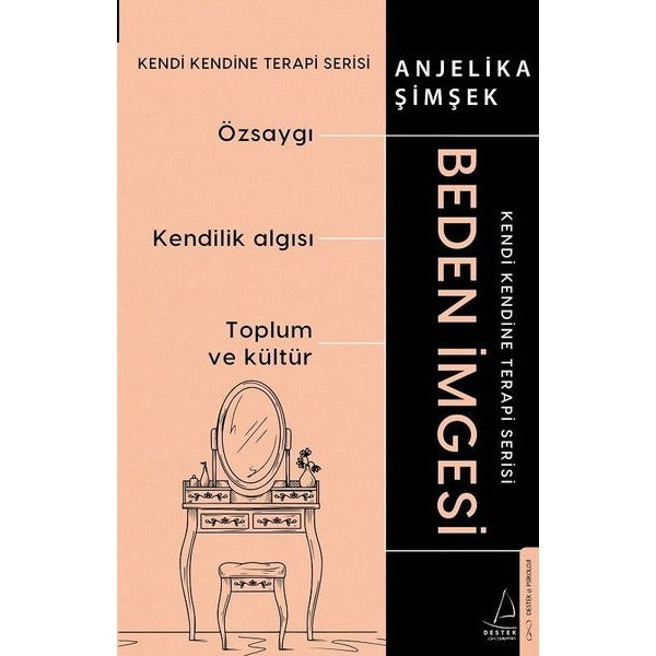 Beden İmgesi - Kendi Kendine Terapi Serisi | Destek Yayınları (İnce Kapak)