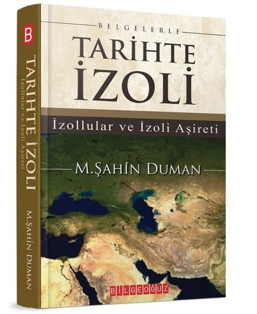 Belgelerle Tarihte İzoli | Bilgeoğuz Yayınları (İnce Kapak)