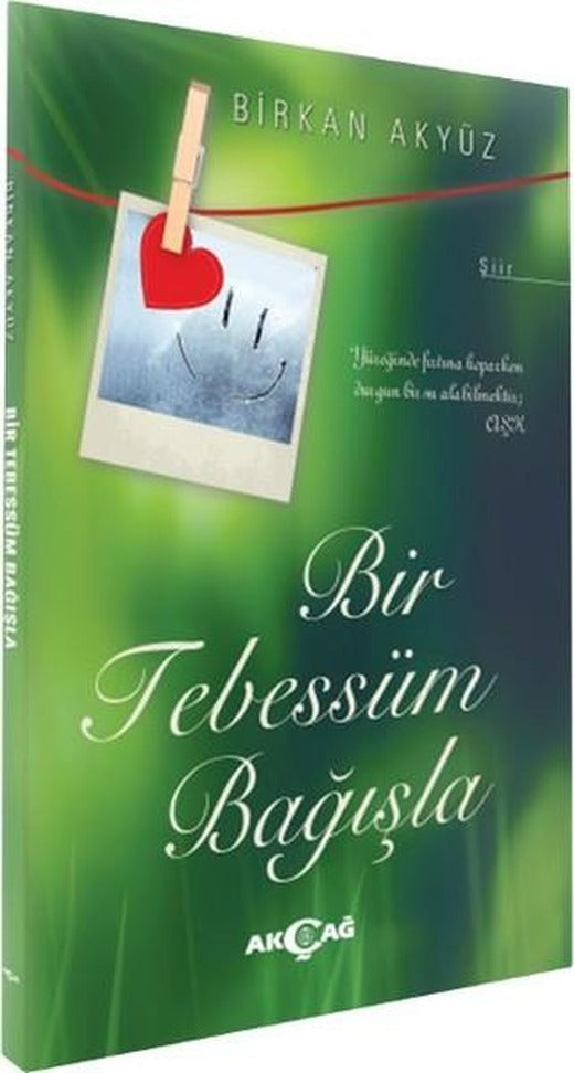 Bir Tebessüm Bağışla | Akçağ Yayınları - Şiir Dizisi (İnce Kapak)
