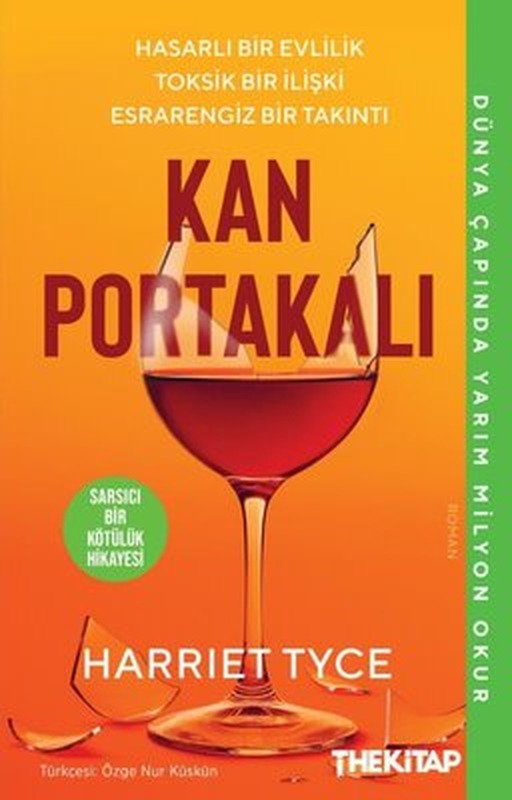 Kan Portakalı: Hasarlı Bir Evlilik Toksik Bir İlişki Esrarengiz Bir Takıntı - Sarsıcı Bir Kötülük Hi | The Kitap (İnce Kapak)