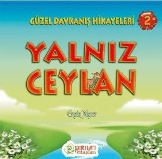 Yalnız Ceylan | Pırıltı Kitapları - Erkam (Ciltsiz)