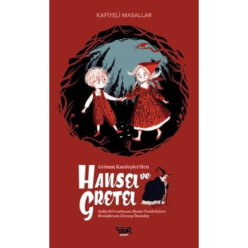Hansel ve Gretel - Kafiyeli Masallar | Tekir Kitap