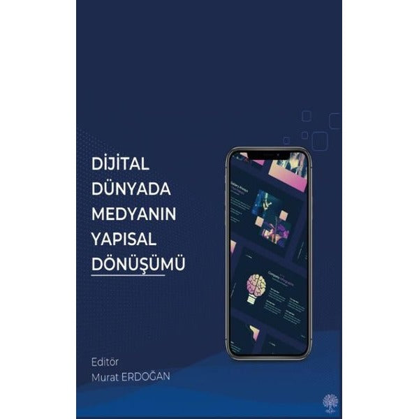 Dijital Dünyada Medyanın Yapısal Dönüşümü | Platanus Publishing (İnce Kapak)