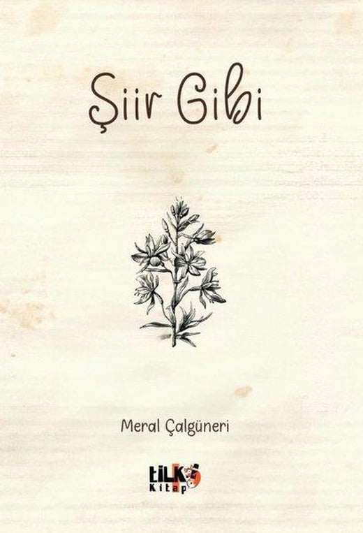 Şiir Gibi | Tilki Kitap (İnce Kapak)