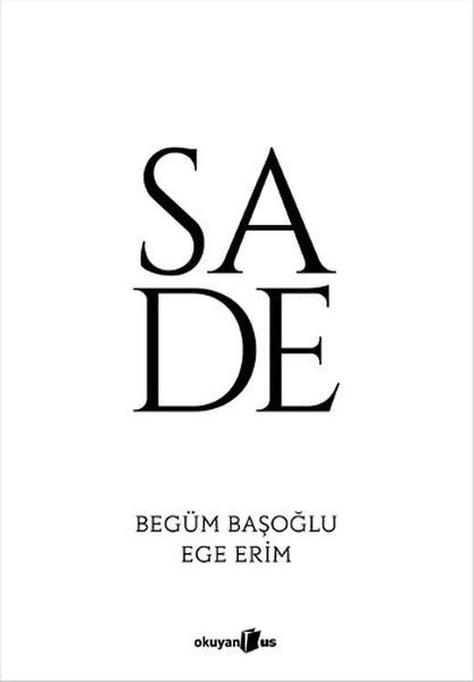 Sade | Okuyan Us Yayınları - Kişisel Gelişim Dizisi (İnce Kapak)