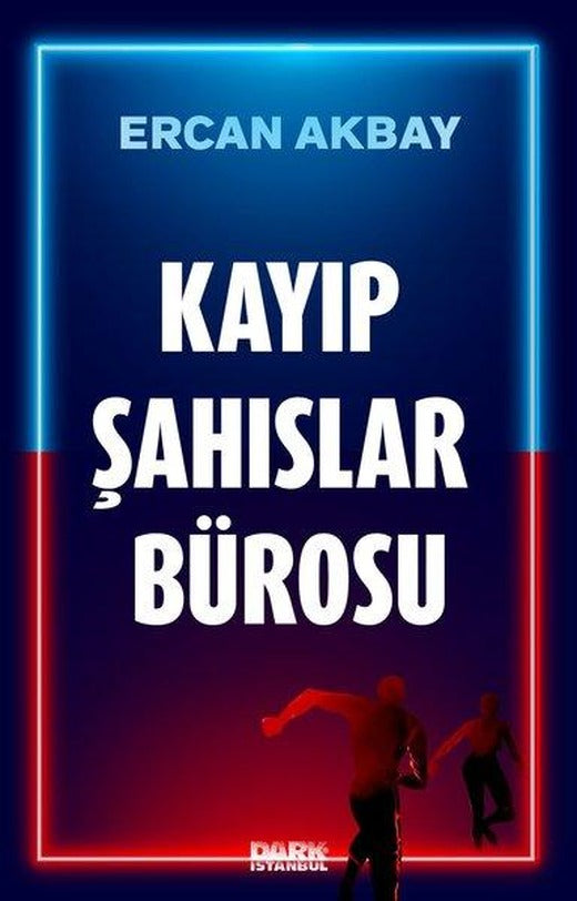 Kayıp Şahıslar Bürosu | Dark İstanbul (İnce Kapak)