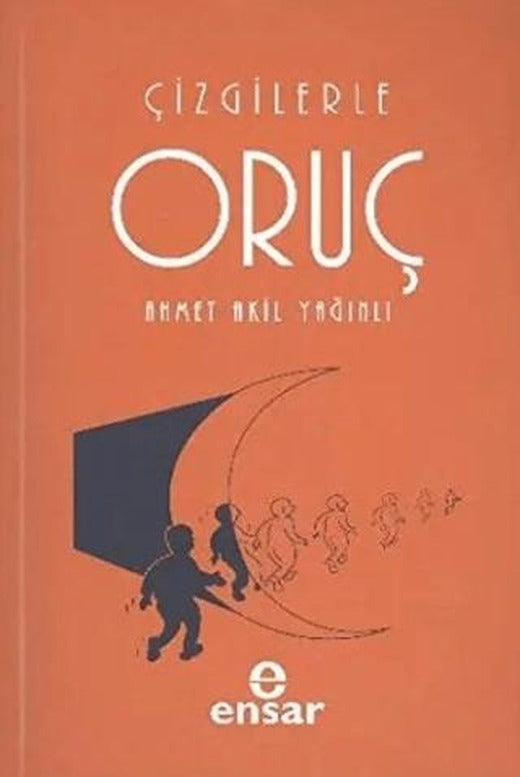 Çizgilerle Oruç | Ensar Neşriyat (Ciltsiz)
