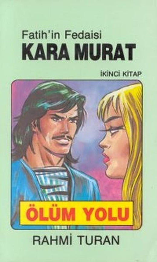 Fatih'in Fedaisi Kara Murat 2-Ölüm | Toker Yayınları (e-Kitap)