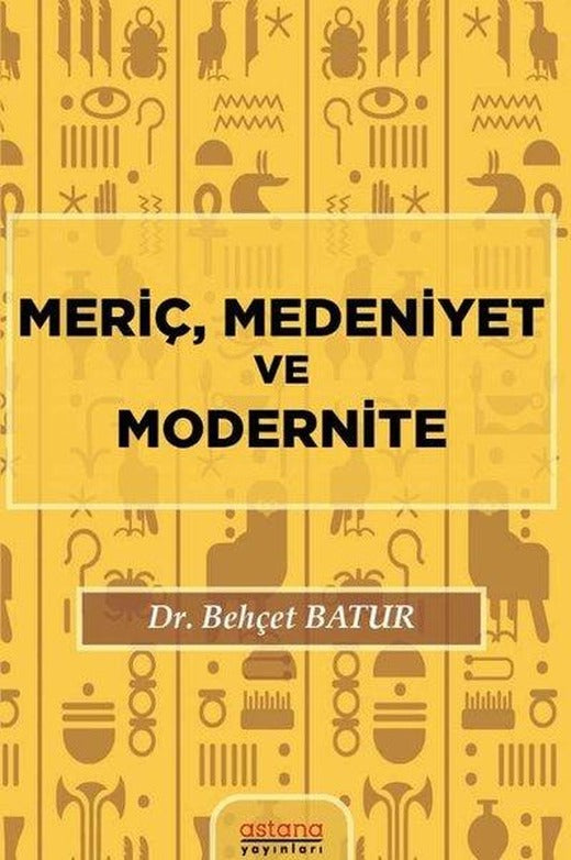 Meriç Medeniyet ve Modernite | Astana Yayınları (İnce Kapak)