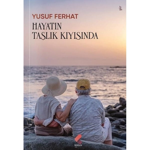 Hayatın Taşlık Kıyısında | Klaros Yayınları (İnce Kapak)