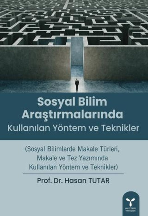 Sosyal Bilim Araştırmalarında Kullanılan Yöntem ve Teknikler | Umuttepe Yayınları (Ciltsiz)
