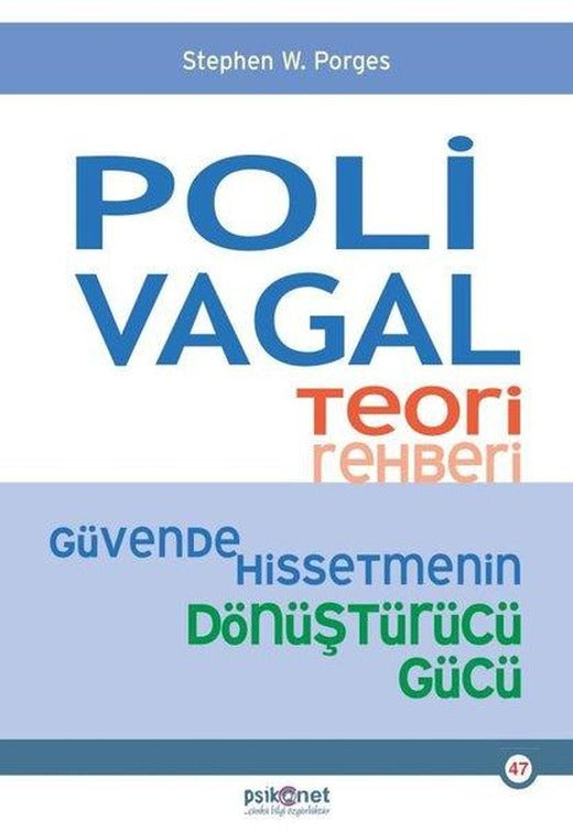 Polivagal Teori Rehberi - Güvende Hissetmenin Dönüştürücü Gücü | Psikonet (İnce Kapak)