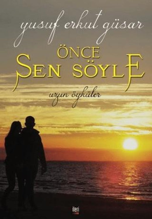Önce Sen Söyle
