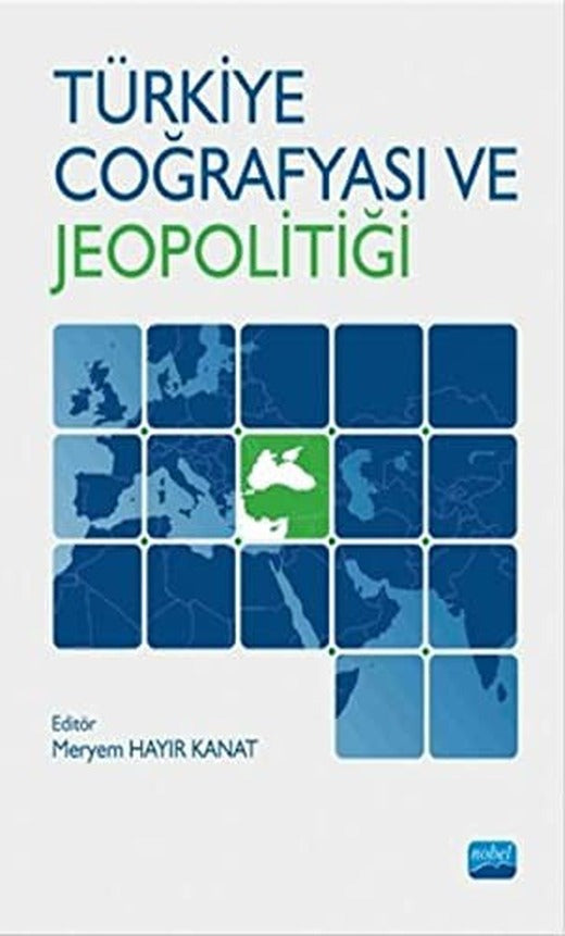 Türkiye Coğrafyası ve Jeopolitiği | Nobel Akademi Yayıncılık