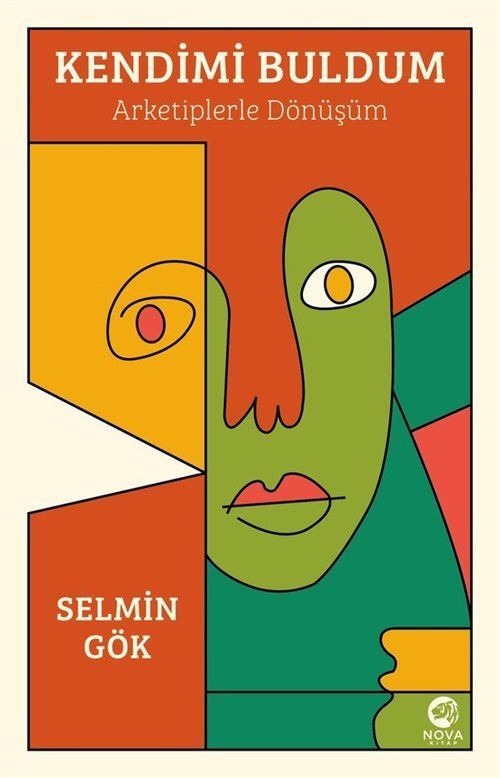 Kendimi Buldum - Arketiplerle Dönüşüm | Nova Kitap (İnce Kapak)