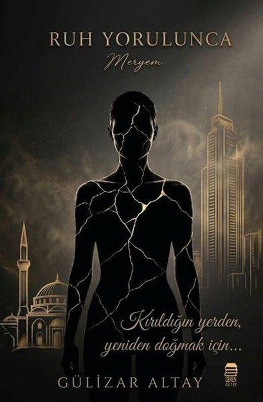 Ruh Yorulunca | Ceren Kültür Yayınları (İnce Kapak)
