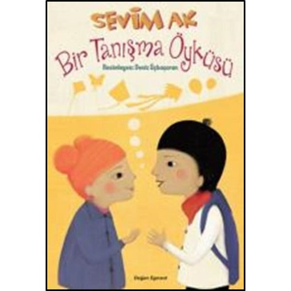 Bir Tanışma Öyküsü | Doğan ve Egmont Yayıncılık - Çocuk Kitapları Dizisi (İnce Kapak)
