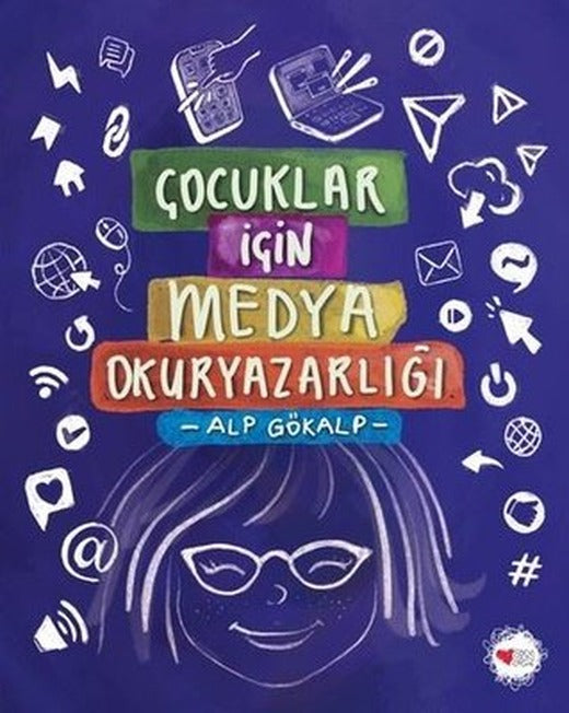 Çocuklar İçin Medya Okuryazarlığı | Can Çocuk Yayınları (İnce Kapak)