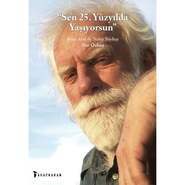 Sen 25. Yüzyılda Yaşıyorsun | Ağaçkakan Yayınları (İnce Kapak)