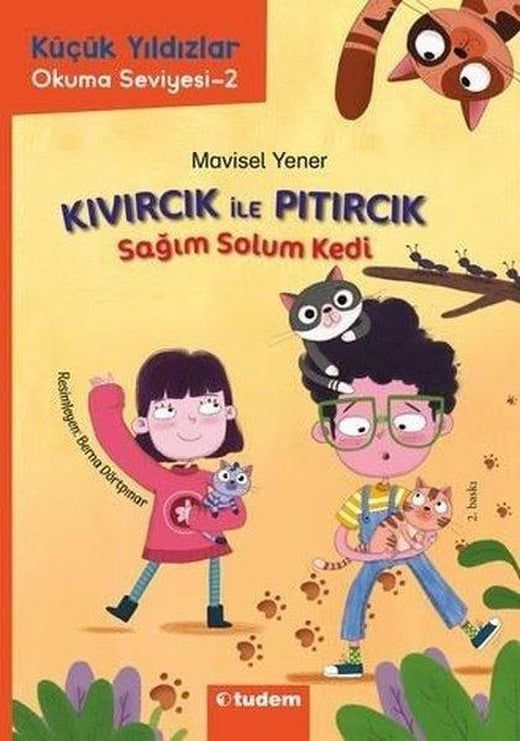Sağım Solum Kedi - Kıvırcık İle Pıtırcık - 1.Kitap - Küçük Yıldızlar Okuma Seviyesi 2 | Tudem Yayınları (İnce Kapak)
