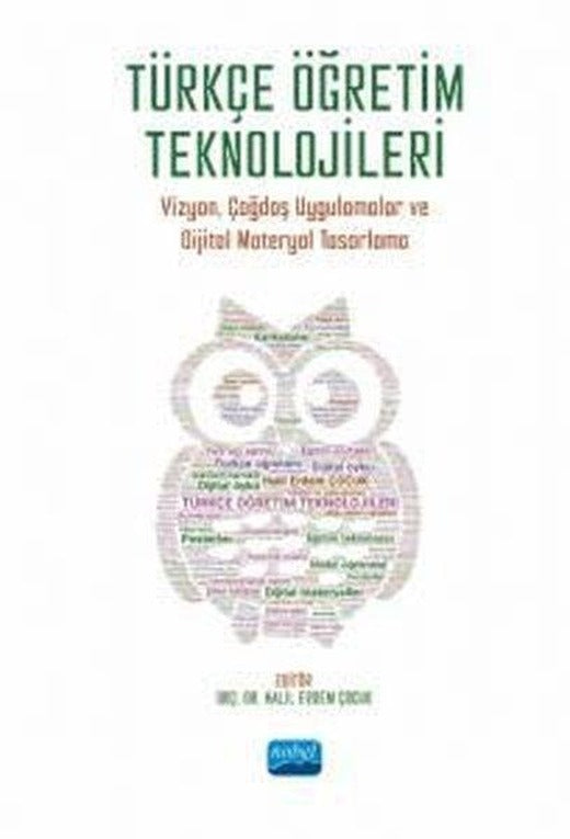 Türkçe Öğretim Teknolojileri - Vizyon Çağdaş Uygulamalar ve Dijital Materyal Tasarlama | Nobel Akademik Yayıncılık (İnce Kapak)