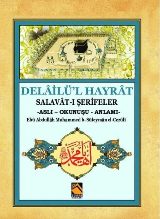 Delailü'l Hayrat-Salavat-ı Şerifeler (Aslı-Okunuşu-Anlamı) | Buhara Yayınları (İnce Kapak)