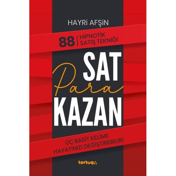 Sat Para Kazan - 88 Hipnotik Satış Tekniği | Tortuga
