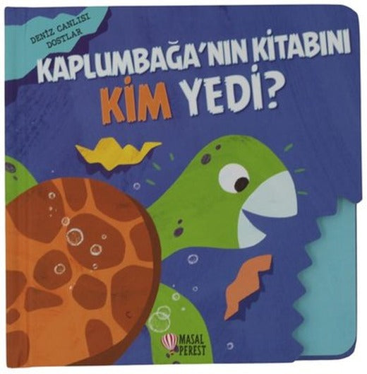 Kaplumbağa'nın Kitabını Kim Yedi? Deniz Canlısı Dostlar | Masalperest (Ciltli)