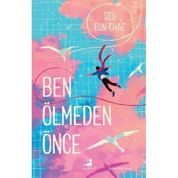 Ben Ölmeden Önce | Olimpos Yayınları (İnce Kapak)