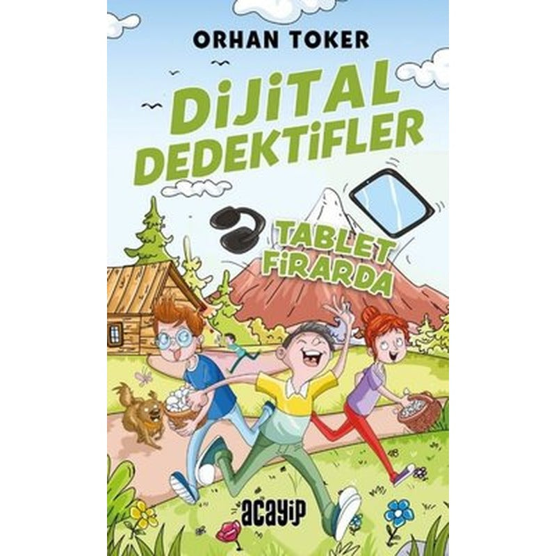 Dijital Dedektifler 4 - Tablet Firarda | Acayip (İnce Kapak)