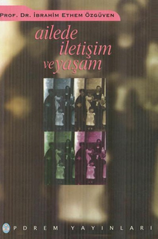 Ailede İletişim ve Yaşam | Pdrem Yayınları (İnce Kapak)