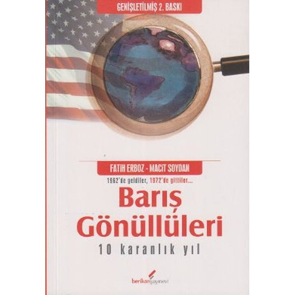Barış Gönüllüleri 10 Karanlık Yıl | Berikan Yayınevi (Ciltsiz)