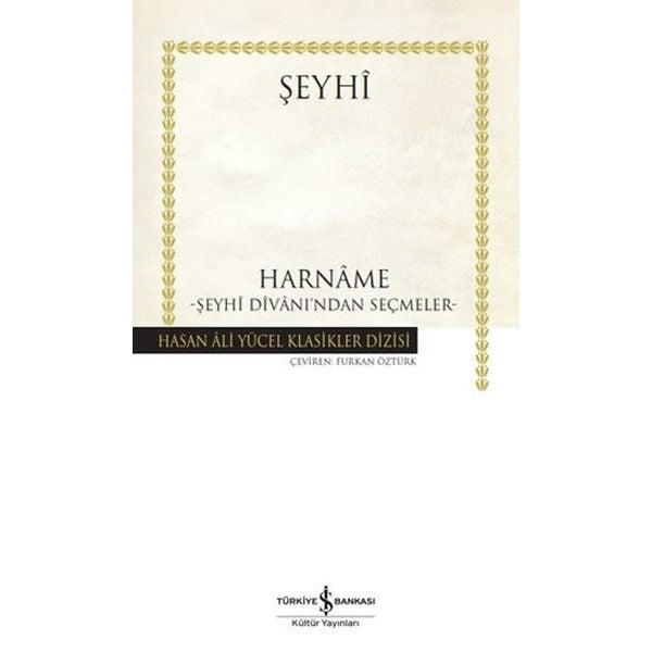 Harname: Şeyhi Divanı'ndan Seçmeler - Hasan Ali Yücel Klasikler | İş Bankası Kültür Yayınları (Ciltli)