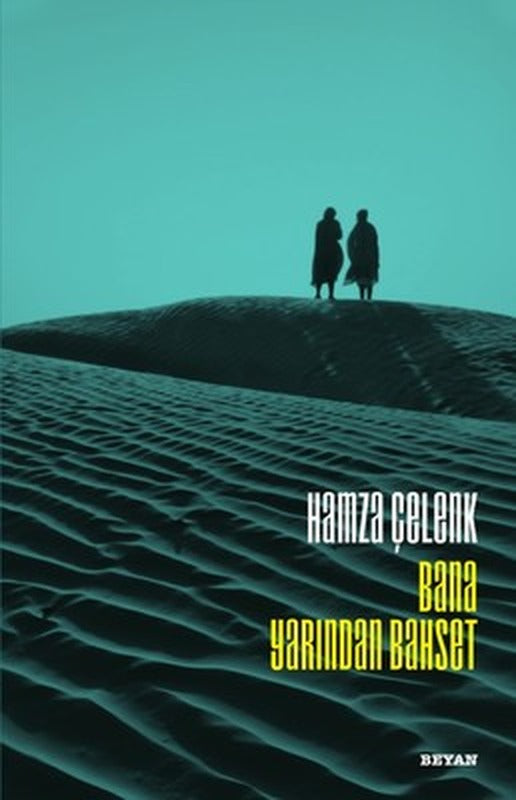 Bana Yarından Bahset | Beyan Yayınları