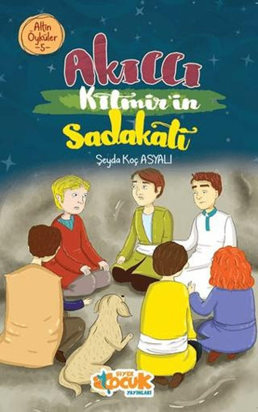 Akıllı Kıtmir’in Sadakati – Altın Öyküler 5