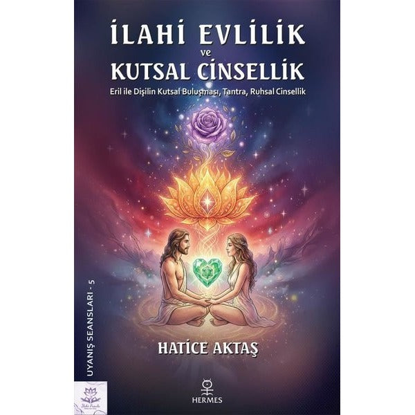 İlahi Evlilik ve Kutsal Cinsellik