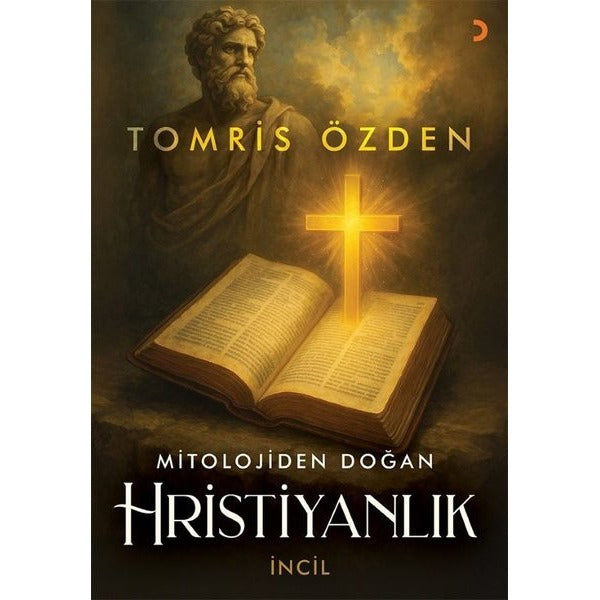 Mitolojiden Doğan Hristiyanlık | Cinius (İnce Kapak)