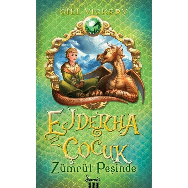 Ejderha Çocuk Zümrüt Peşinde | Parodi Yayınları (Ciltsiz)