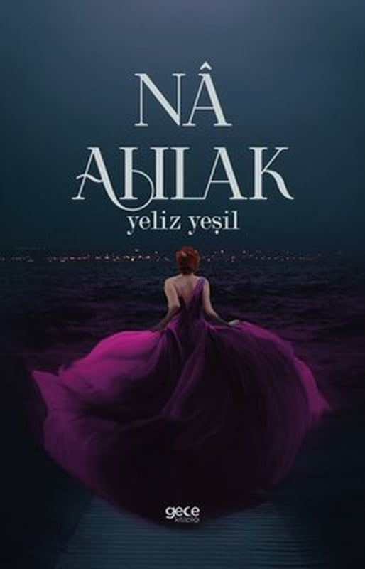 Na Ahlak | Gece Kitaplığı