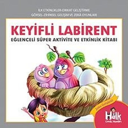Keyifli Labirent - Eğlenceli Süper Aktivite ve Etkinlik Kitabı | Halk Kitabevi