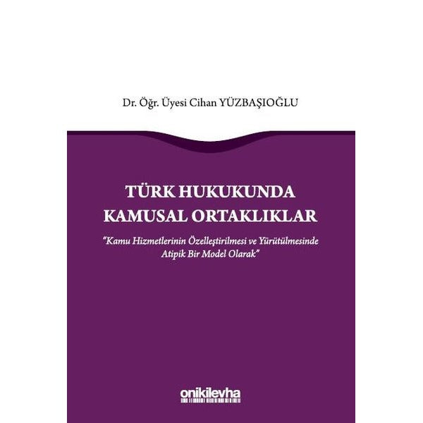 Türk Hukukunda Kamusal Ortaklıklar | On İki Levha Yayınları (Ciltsiz)