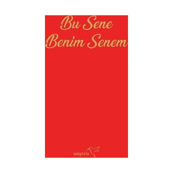 Bu Sene Benim Senem Ajandası | Müptela Yayınları (Ciltli)