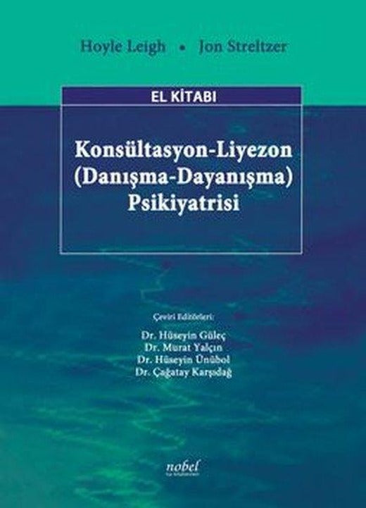 Konsültasyon - Liyezon Psikiyatrisi | Nobel Tıp Kitabevleri (İnce Kapak)