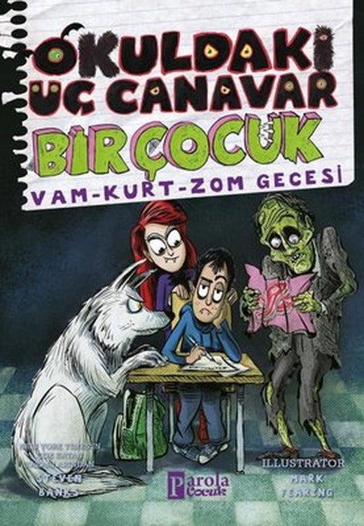 Okuldaki Üç Canavar Bir Çocuk: Vam - Kurt - Zom - Gecesi | Parola Çocuk