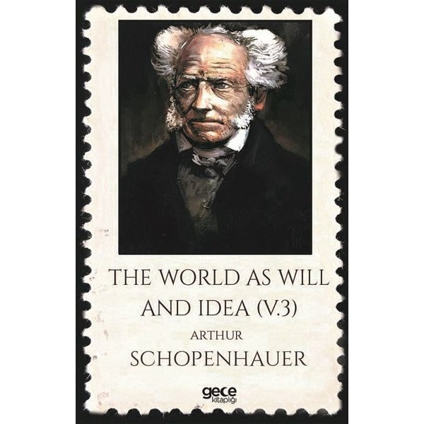 The World As Will And Idea Volume 3 | Gece Kitaplığı