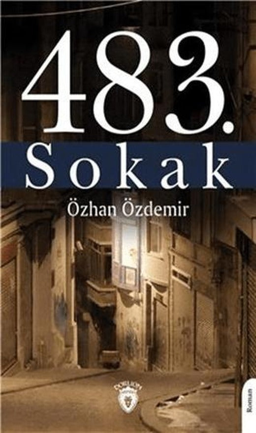 483. Sokak | Dorlion Yayınları (Ciltsiz)