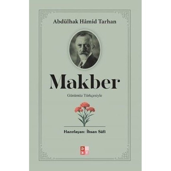 Günümüz Türkçesiyle Makber | Babıali Kültür - BKY (İnce Kapak)