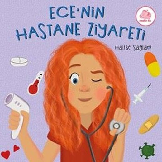 Ece'nin Hastane Ziyareti | Pembe Fil Yayınları
